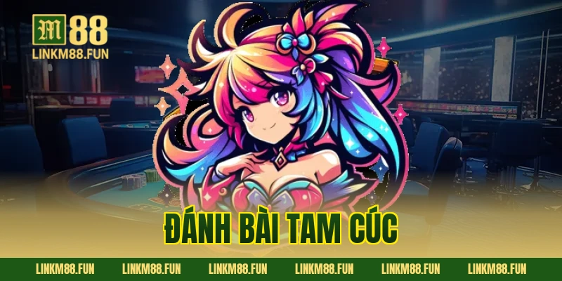 đánh bài tam cúc