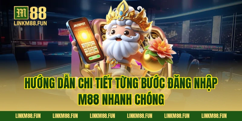 Hướng dẫn chi tiết từng bước Đăng Nhập M88 nhanh chóng